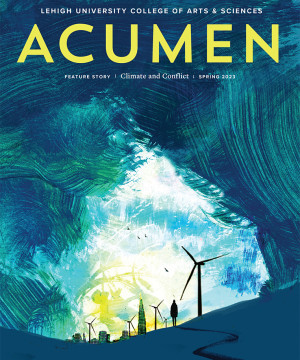 cover image for lehigh university acumen magazine on climate conflict